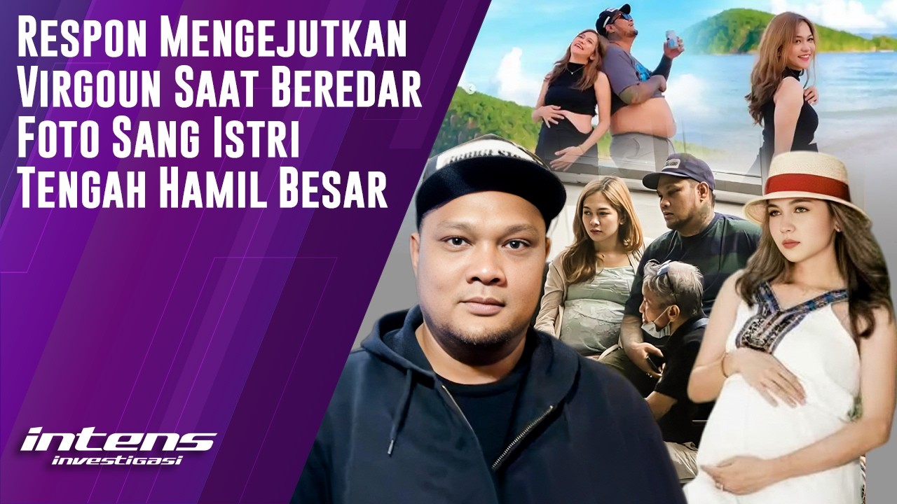 Respon Virgoun Saat Beredar Foto Istri  Tengah Hamil | Intens Investigasi | Eps 6549