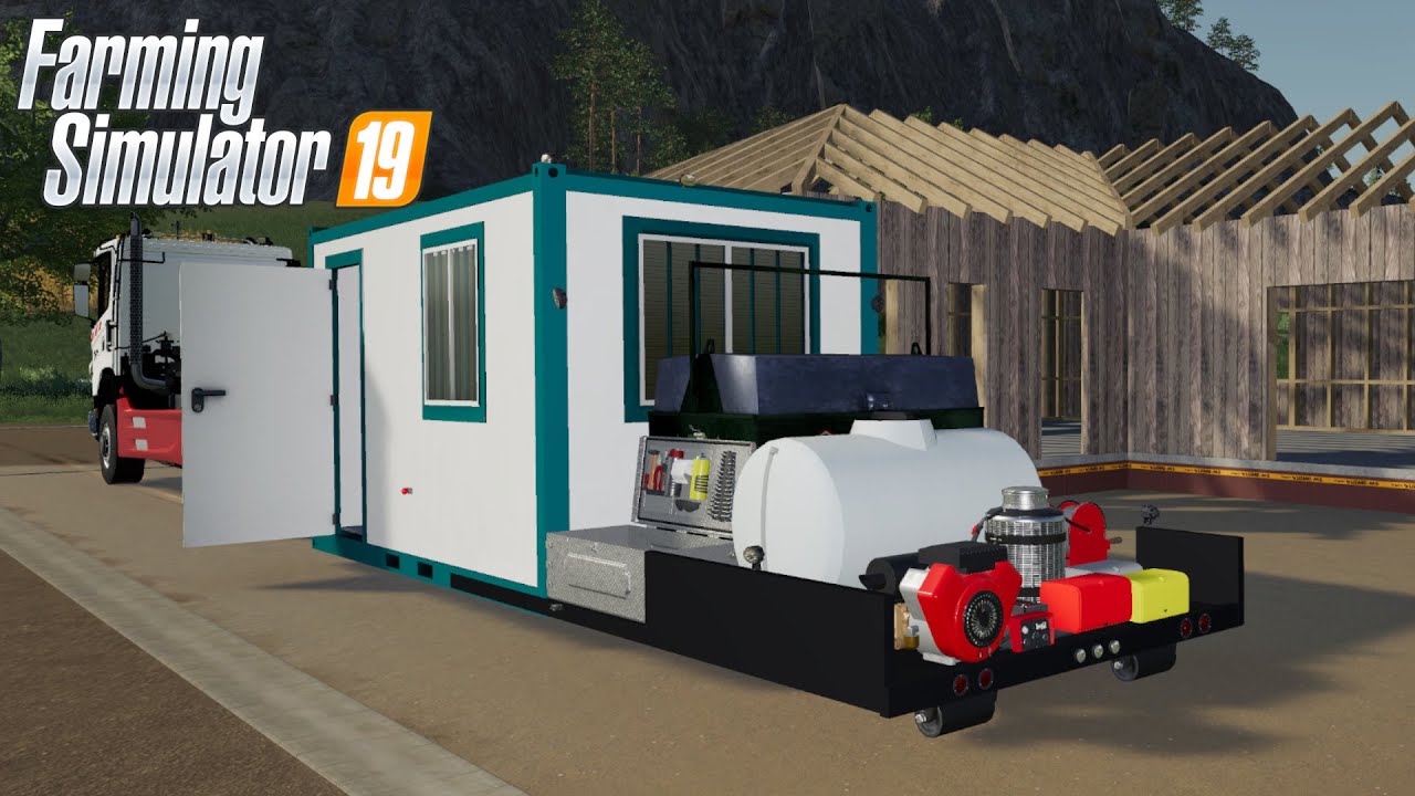 FS19 - TRANSPORTING MOBILE CONTAINER TO CONSTRUCTION SITE - MOD for Farming Simulator 2019 ROLEPLAY