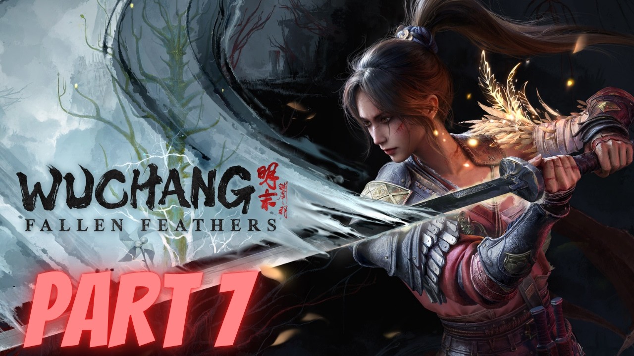 5 MONTHS LATER AND I BEAT THE AI NANGHI!!! WuChang Fallen Feathers Part 7