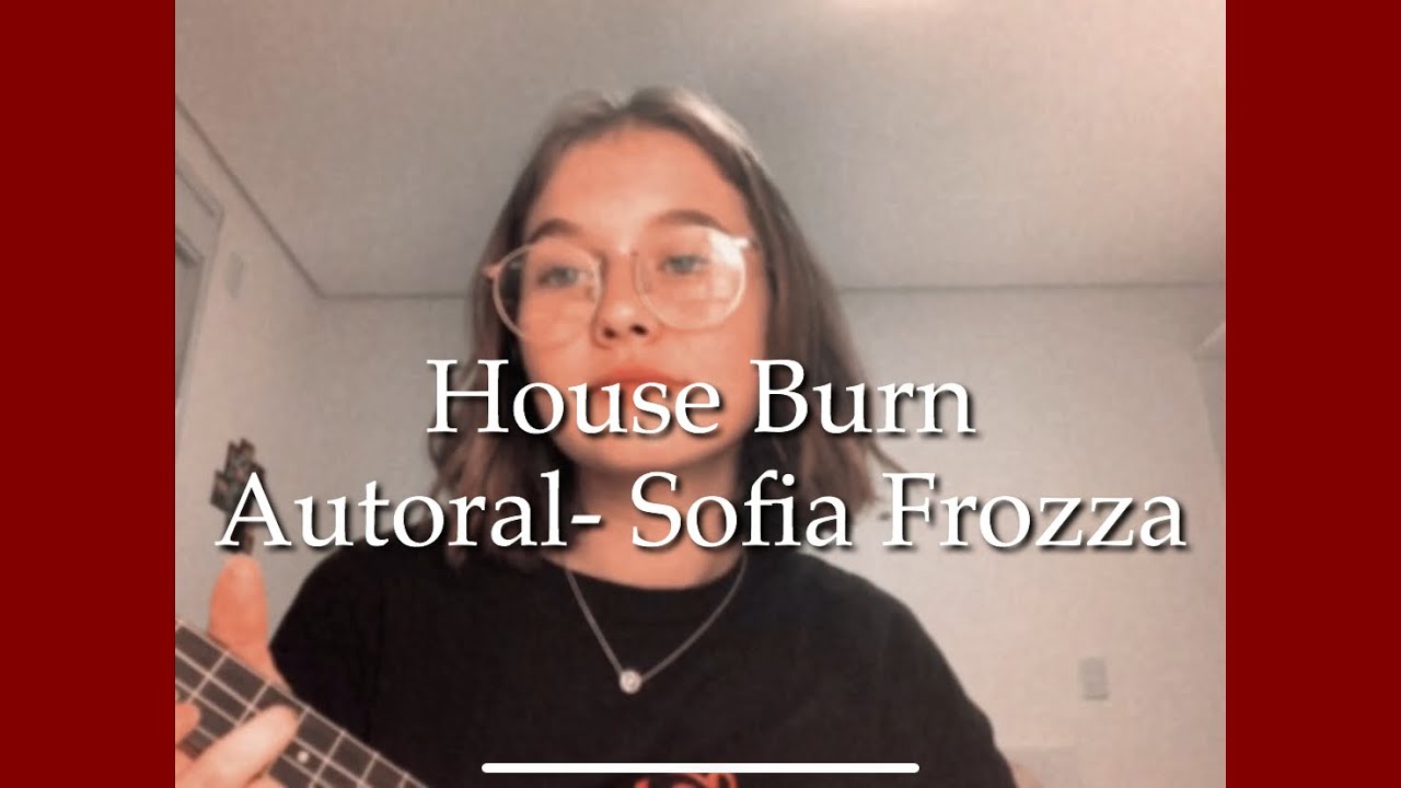 House burn - autoral