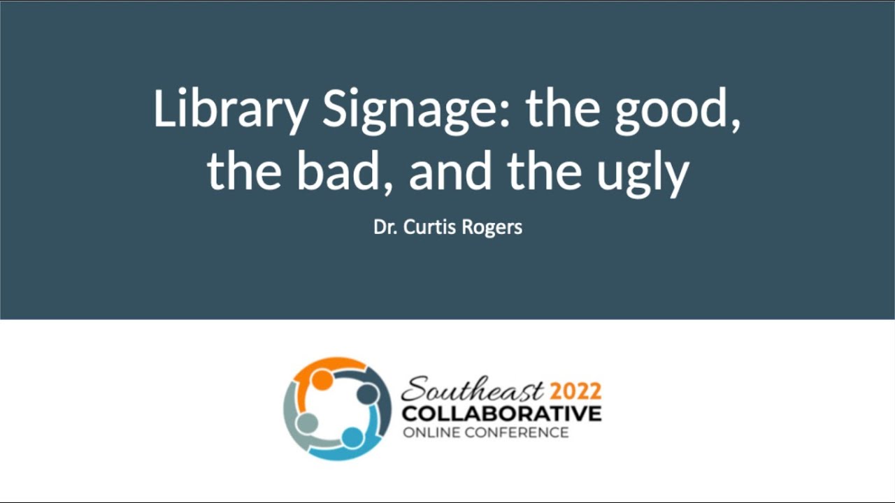 Library Signage: The Good, the Bad, and the Ugly