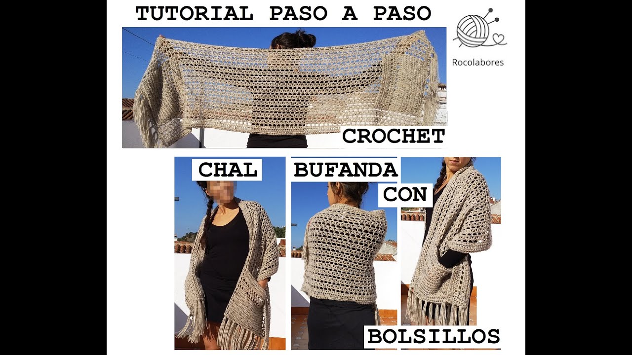 BUFANDA CHAL BOLSILLOS. TUTORIAL PASO A PASO. CROCHET PARA PRINCIPIANTES. GANCHILLO.