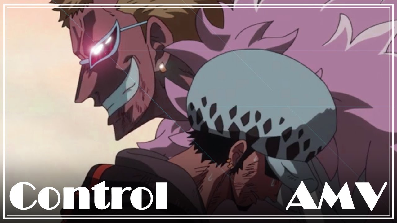 One Piece AMV  |  Law / Doflamingo - CONTROL (Halsey)