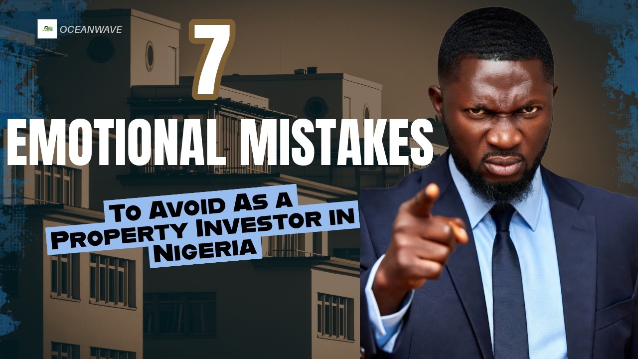 7 Emotional Mistakes That Cost Property Investors Millions in Nigeria #realestatetips #investing 