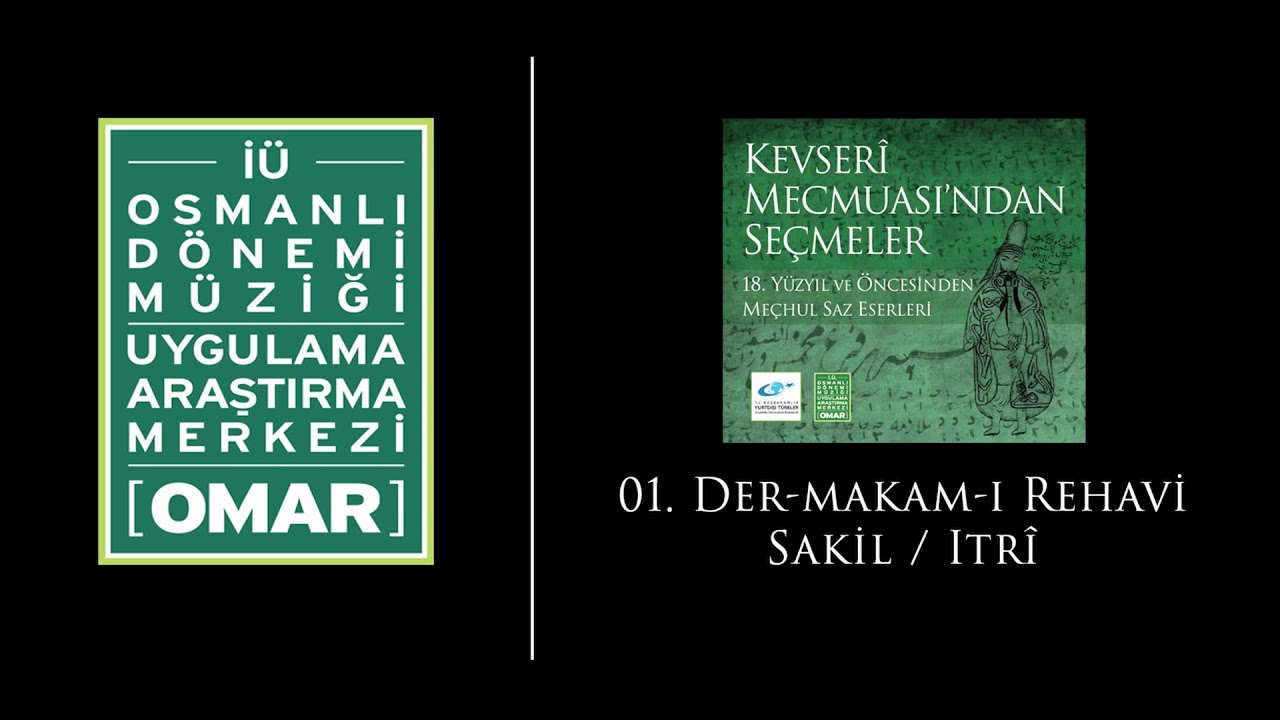 Der makam-ı Rehavi / Sakil / Itrî