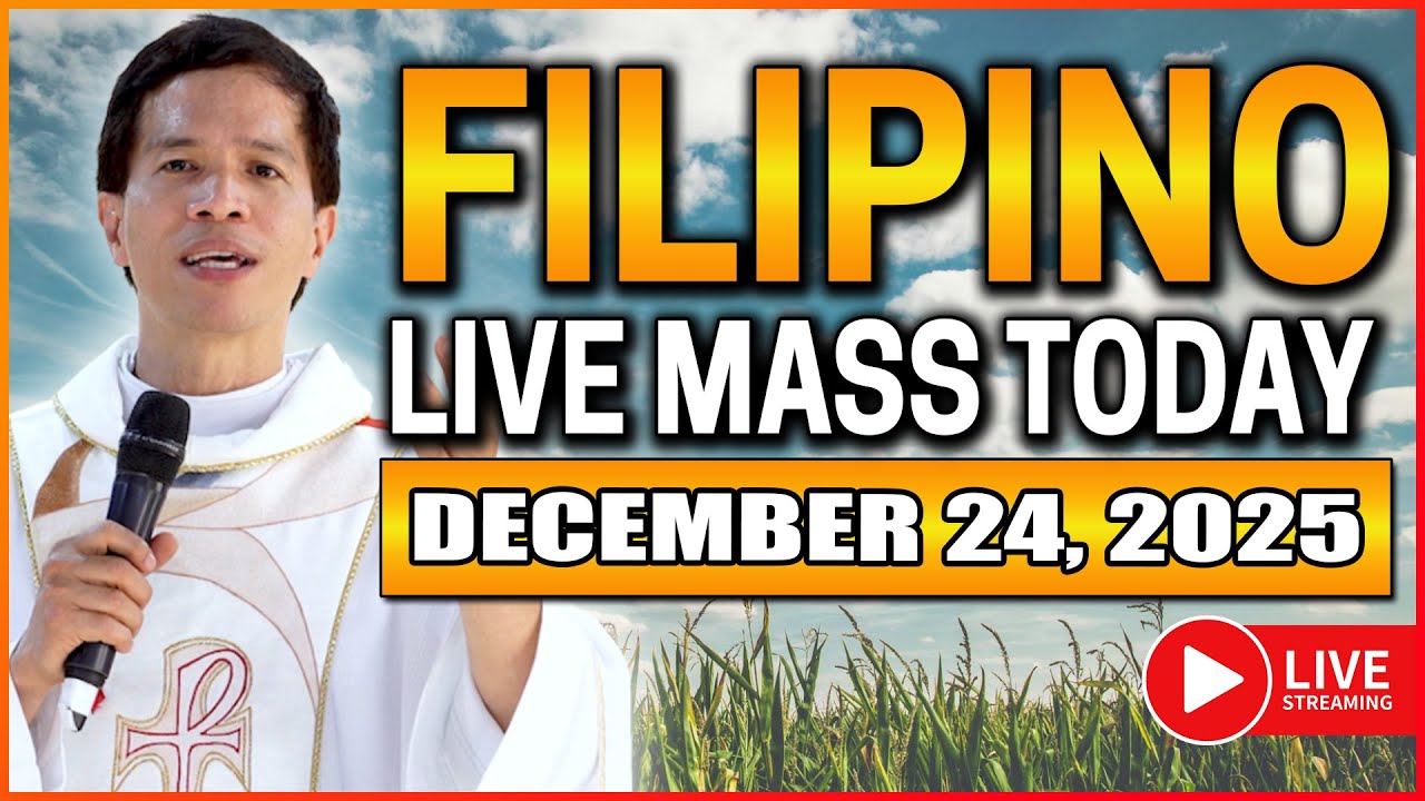 FILIPINO LIVE MASS TODAY ONLINE  II DECEMBER 24, 2025 II FR. FIDEL ROURA