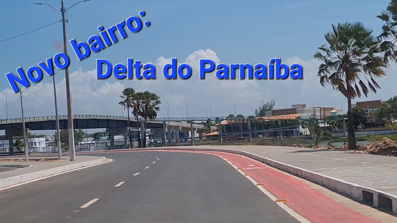 O novo bairro Delta do Parnaíba em Parnaíba-PI.