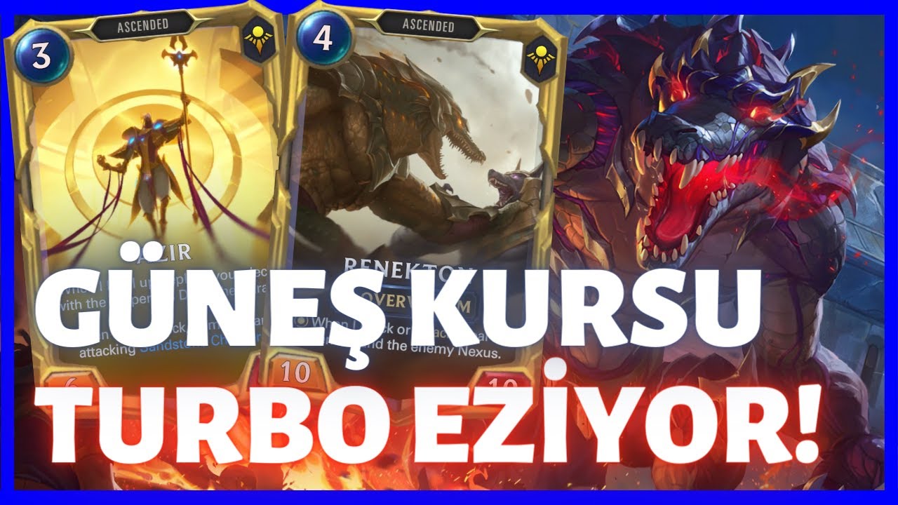 RENEKTON GÜNEŞ KURSU İLE PARÇALIYOR! Azir/Renekton Mono Shurima Destesi [Legends of Runeterra] LoR