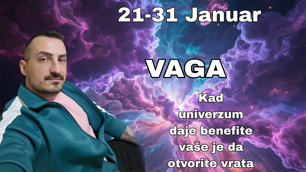 Vaga 21   31 Januar Kad univerzum daje benefite   vašse je da otvorite vrata