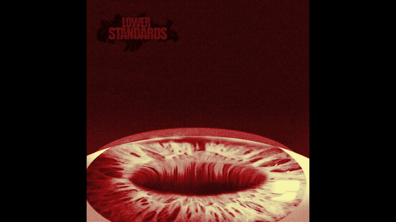 LOWER STANDARDS - Full Self-Titled EP (2025)