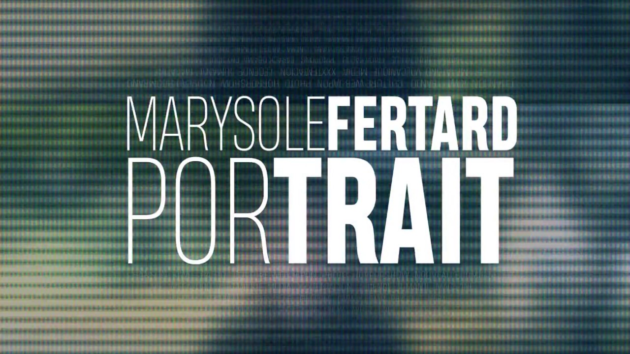 POR/TRAIT - MARYSOLE FERTARD