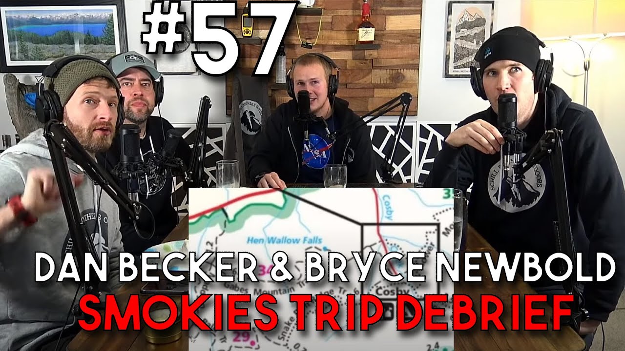 Backcountry BSing #57 - Dan Becker & Bryce Newbold - Smokies Trip Debrief