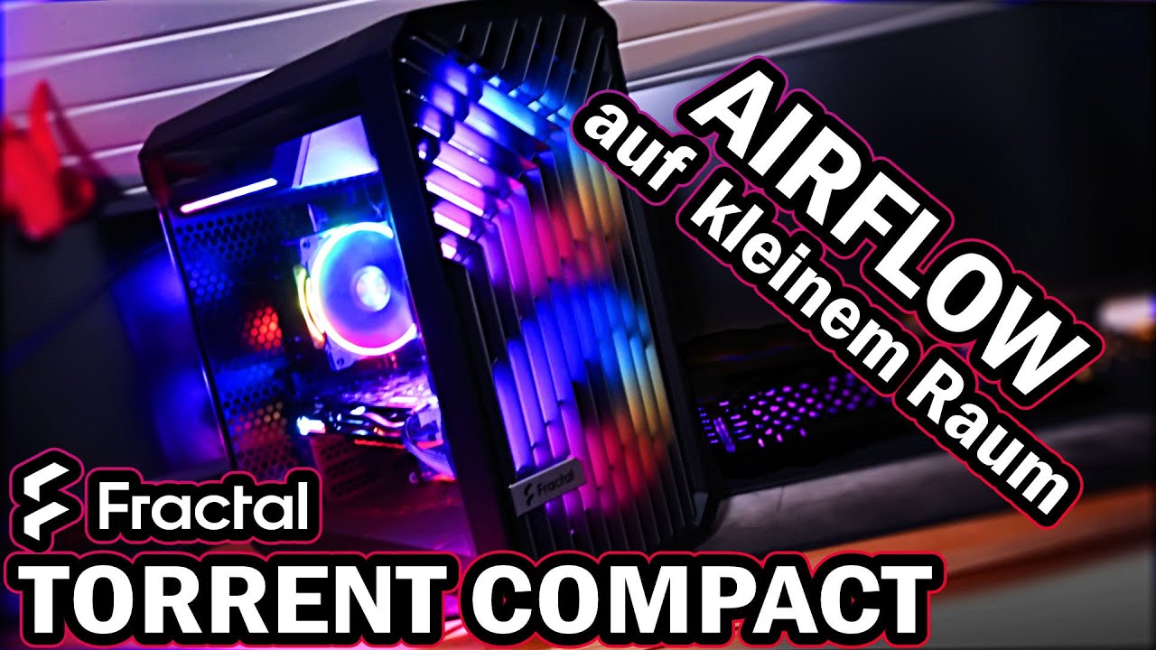 Fractal Design Torrent Compact Test - kompaktes aber geräumiges Gehäuse