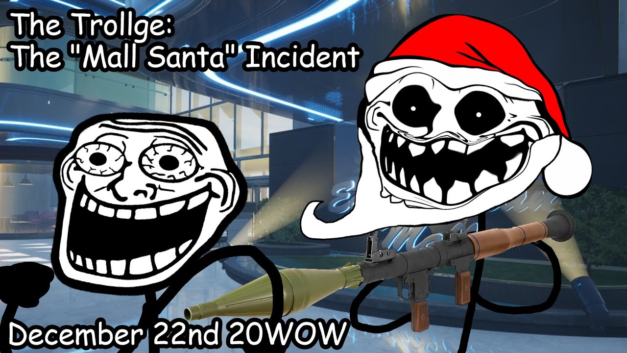 The Trollge: The "Mall Santa" Incident