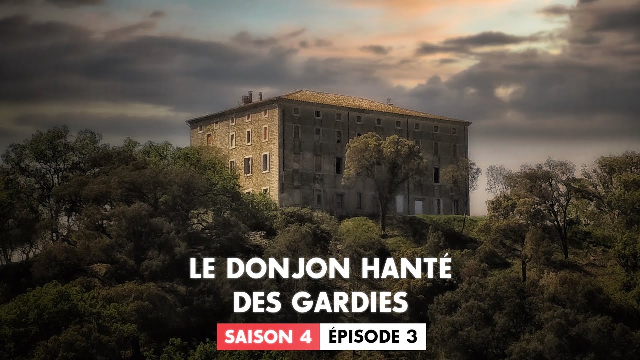 S4 - EP3 : Le Donjon Hanté des Gardies (Enquête Paranormale - Chasseur de Fantômes)