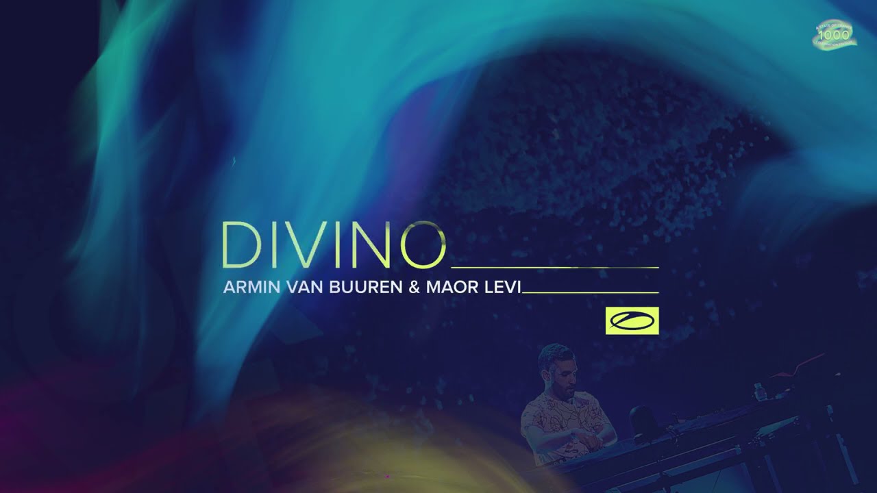 Armin van Buuren & Maor Levi - Divino