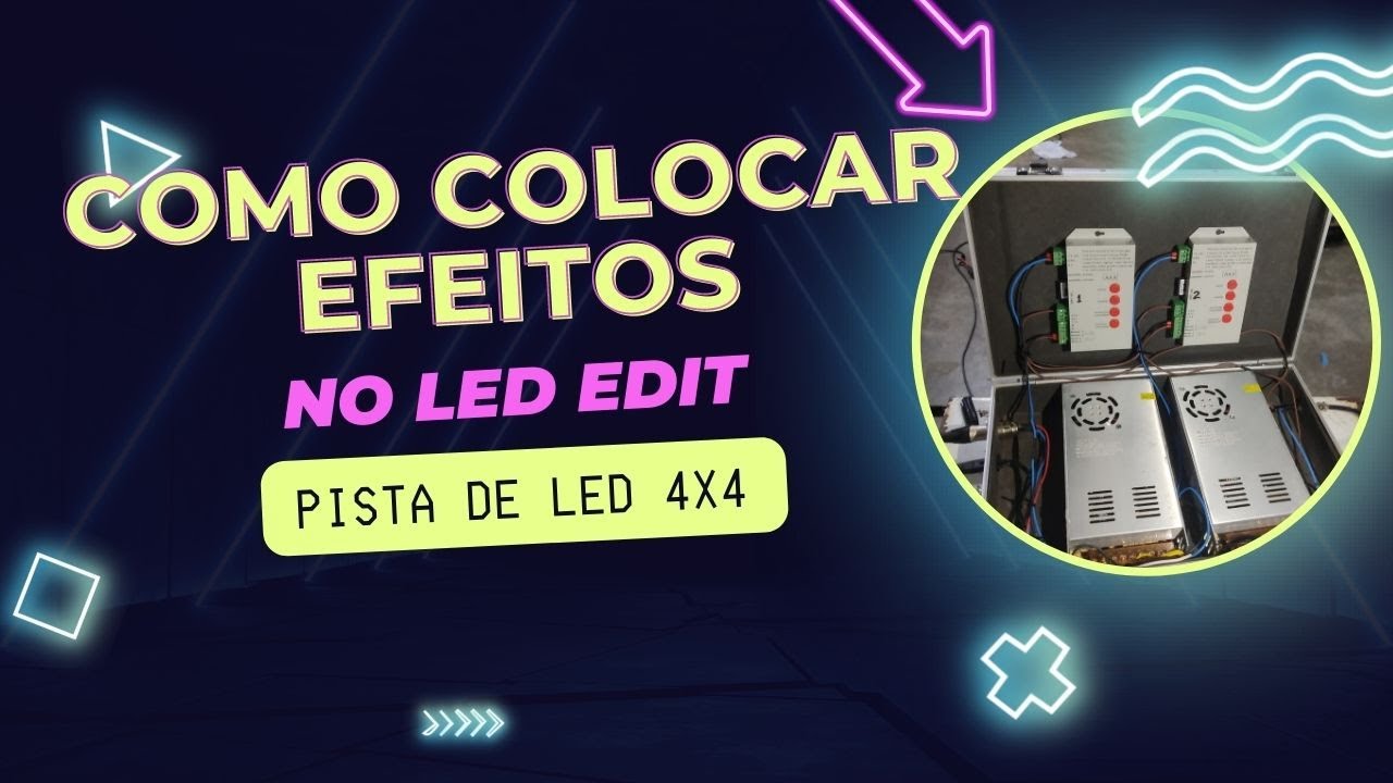Como colocar efeitos em pista de led usando o Led Edit.