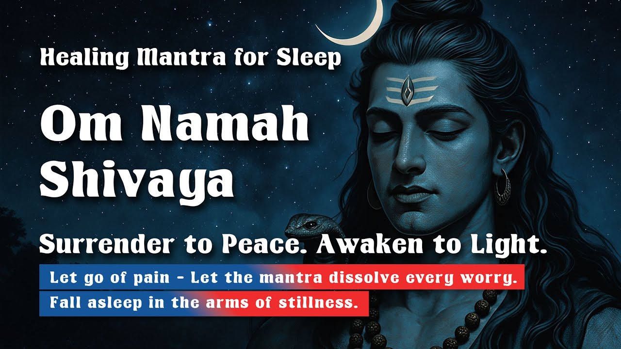 Om Namah Shivaya Sleep Meditation | Peaceful Shiva Mantra for Deep Sleep & Inner Healing