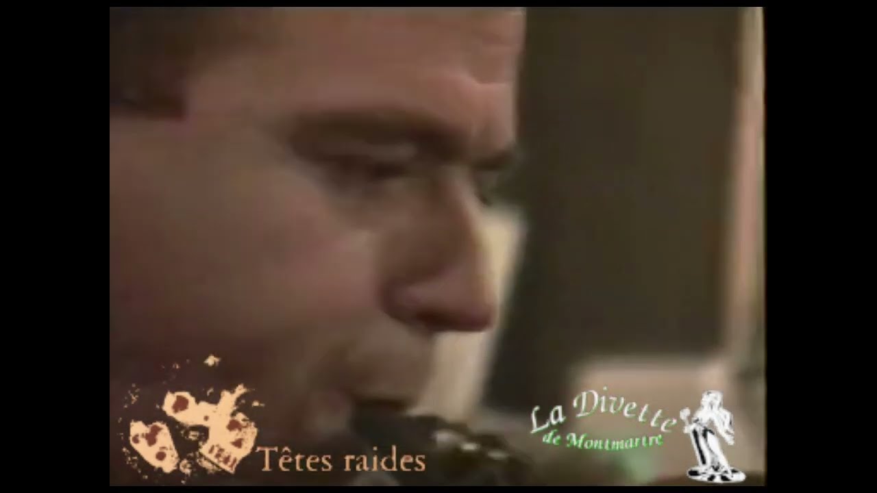😜 T&ecirc;tes Raides 📅 4 Novembre 1993 🕐 1h25 minutes  🔊 Film&eacute; par et &agrave; La Divette De Montmartre 🎥