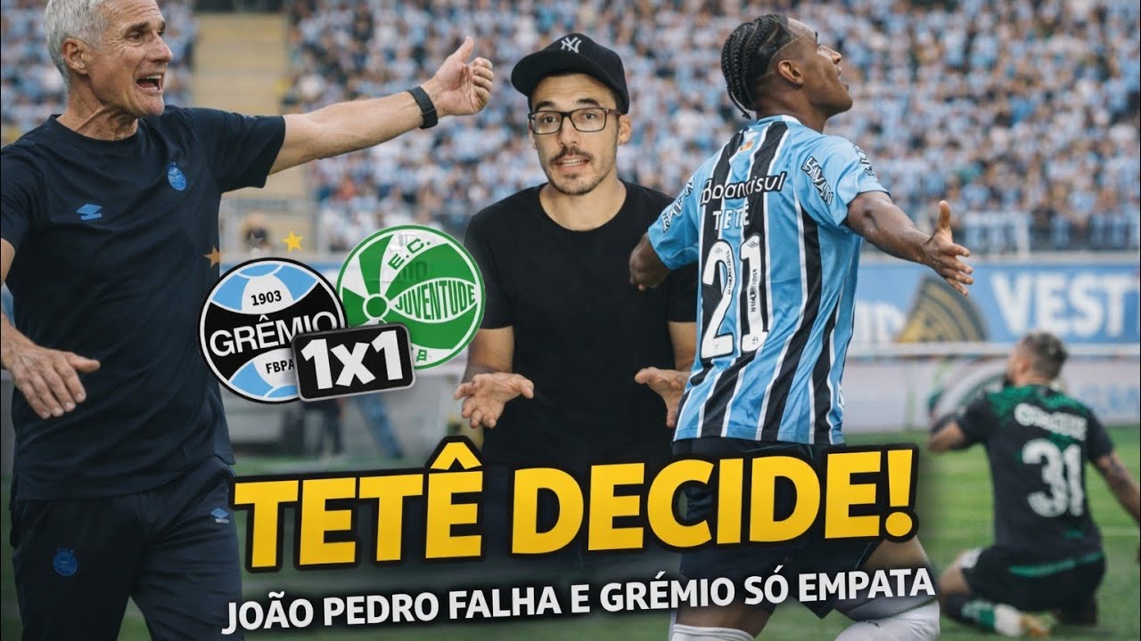 🔵 TETÊ MARCA, JOÃO PEDRO FALHA, GRÊMIO FICA NO EMPATE E SAI VAIADO DA ARENA CONTRA O JUVENTUDE.