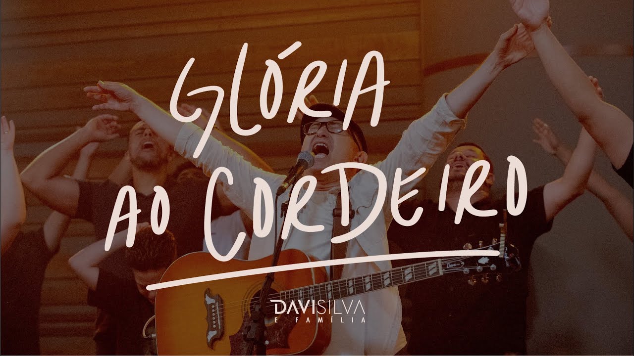 Glória ao Cordeiro - Davi Silva (Ao Vivo)