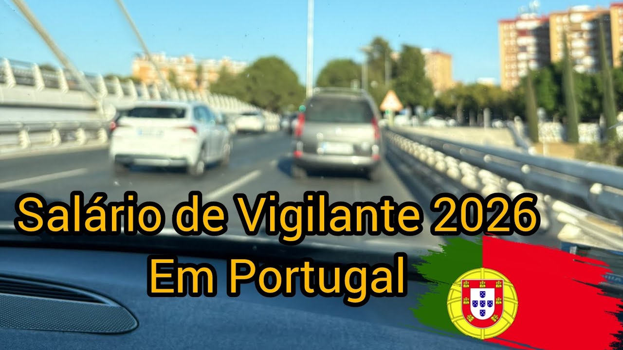 Salário de Vigilante 2026 em Portugal 