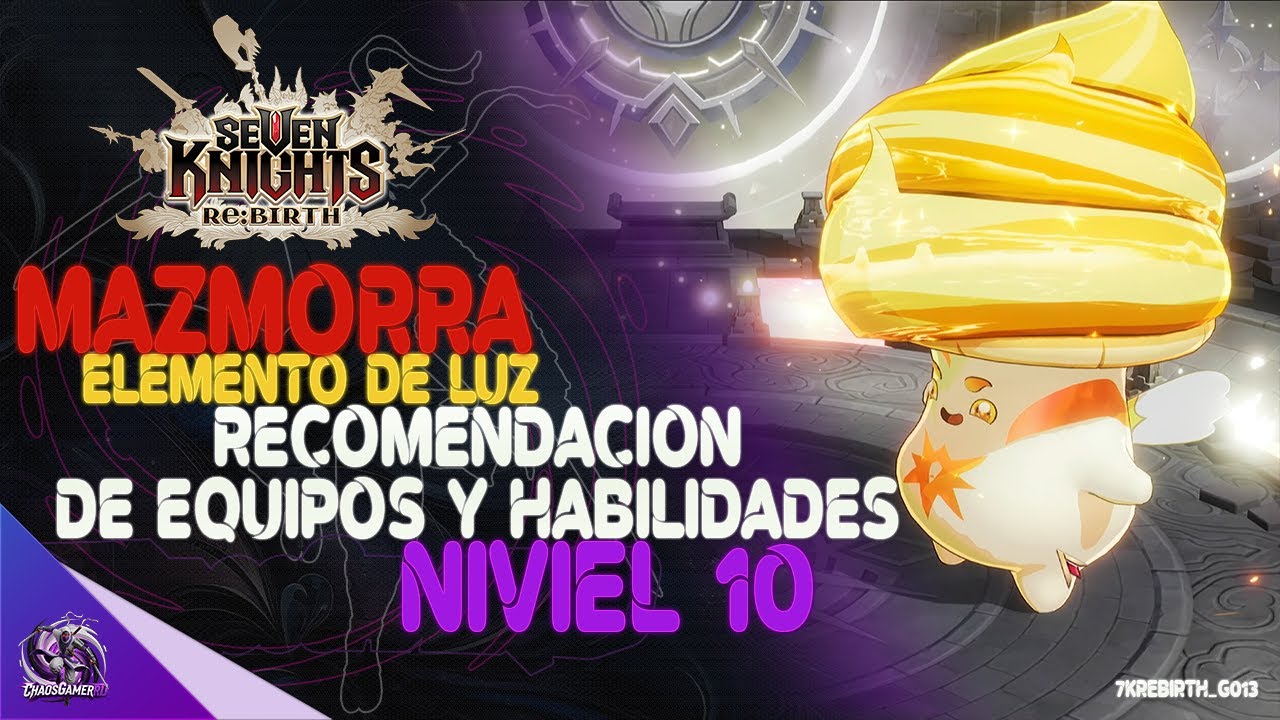 MAZMORRA de LUZ Recomendacion de EQUIPOS | Nivel 10 | Seven Knights Re:BIRTH