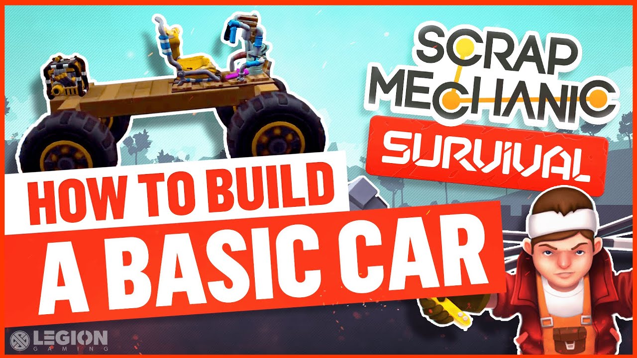 Как построить простую машину — Scrap Mechanic | Руководство по выживанию