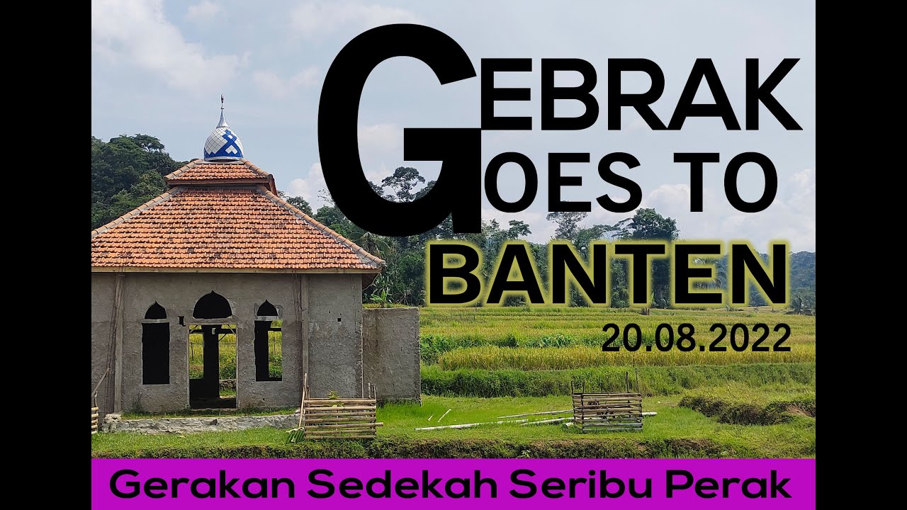 GEBRAK BERBAGI KE DARUL FIKAR LEUWI COO, BANTEN