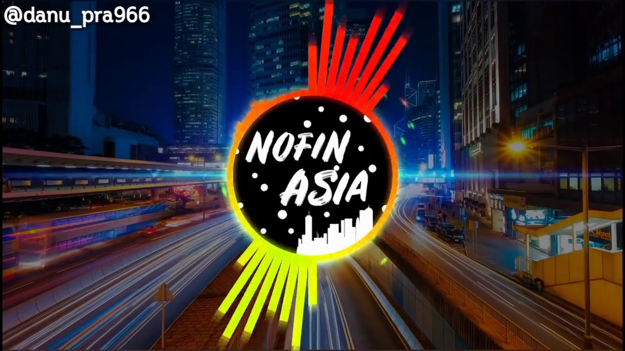 Dj'Aku Mundur Alon Alon' Nofin Asia Remix Full Bass terbaru 2019 HD