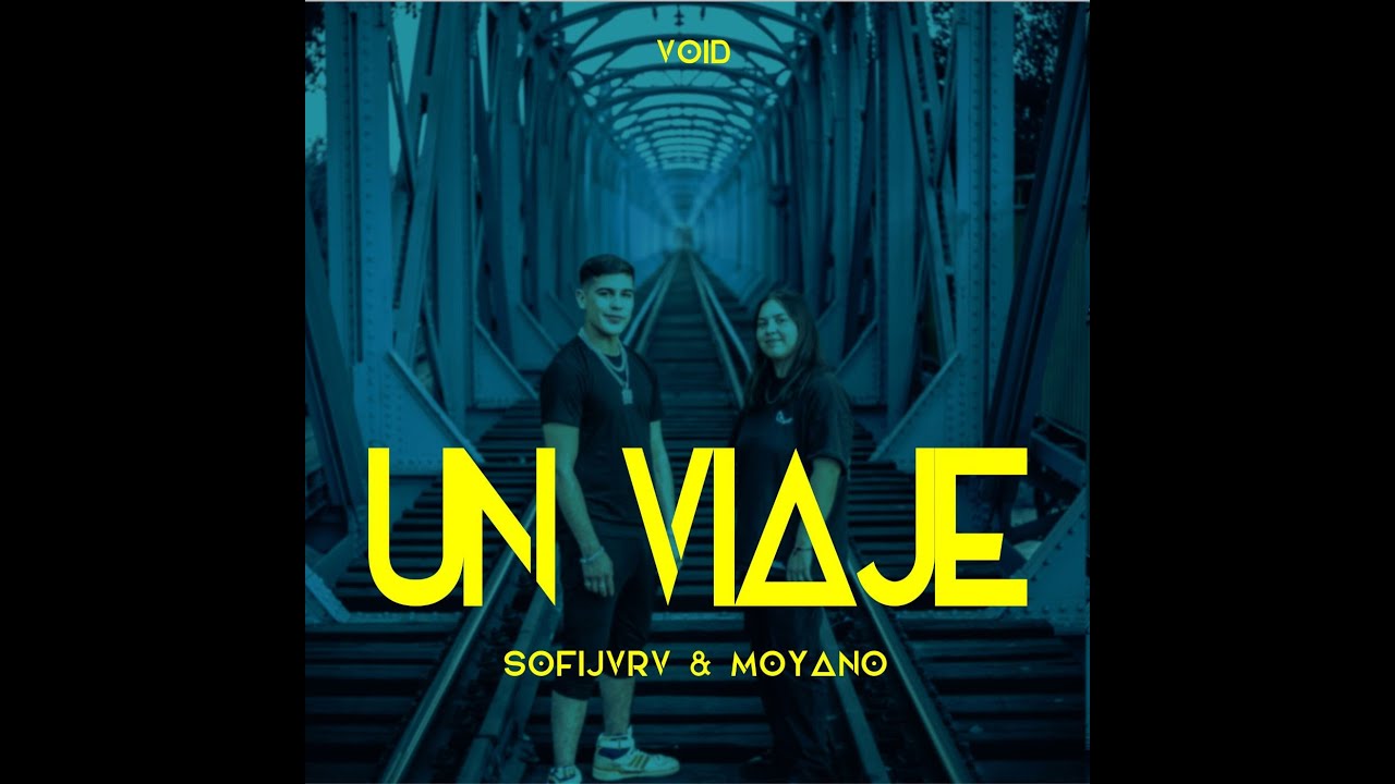 Sofi Jvrv , Moyano - Un Viaje (Official Video)