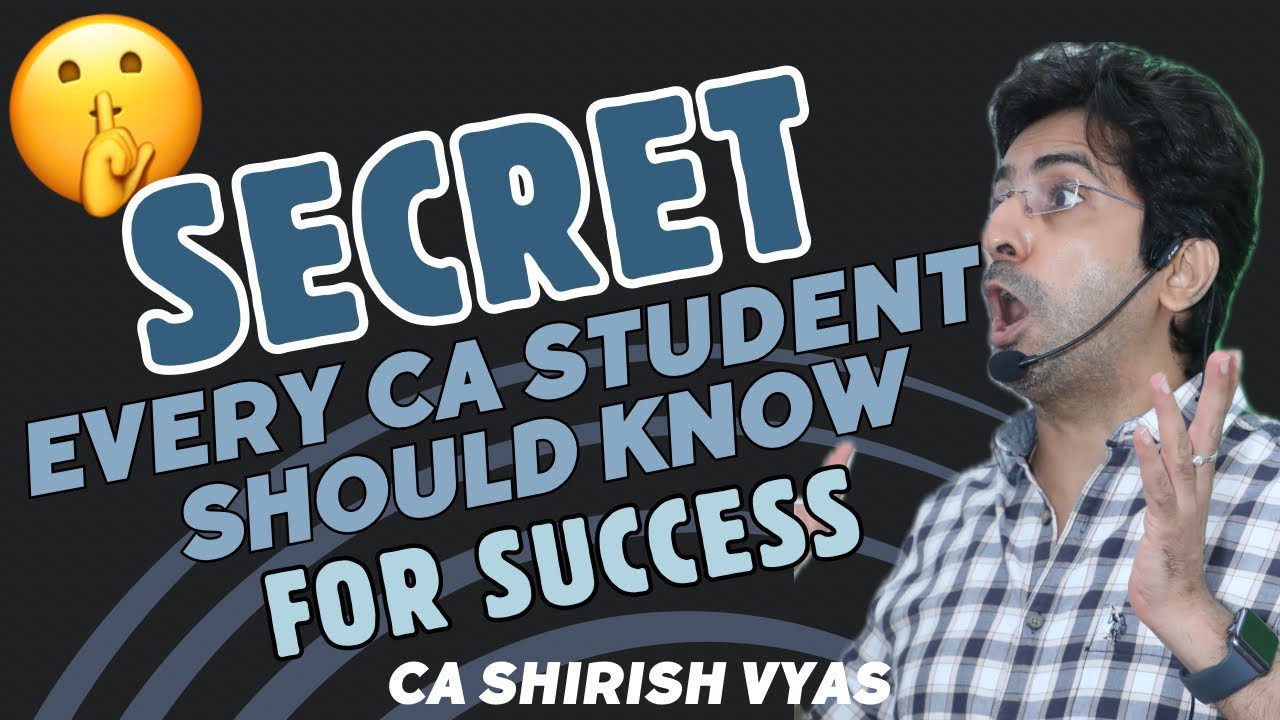 A SECRET which EVERY CA STUDENT should know for SUCCESS IN THE EXAM | CA SHIRISH VYAS