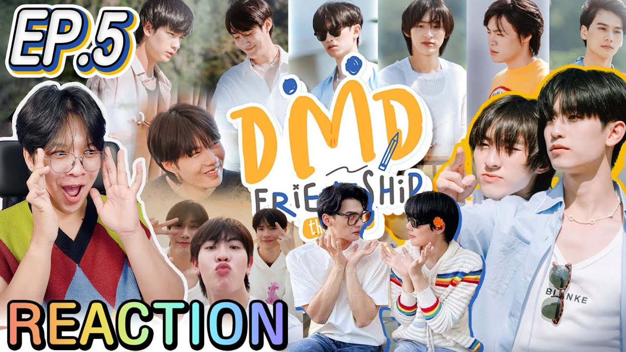 🔴ตอมอรีแอคLive | EP.5 | DMD Friendship The Reality | DMD GEN3