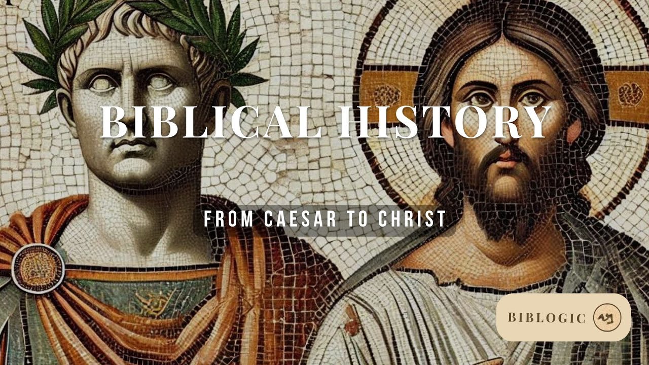 Biblical History: From Caesar to Christ