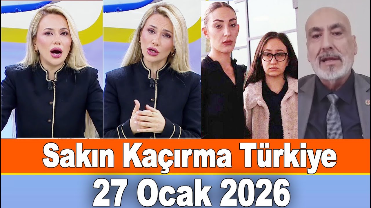 Sakın Kaçırma Türkiye 27 Ocak 2026 -  Merve Uçanok ve Erol Özgüç