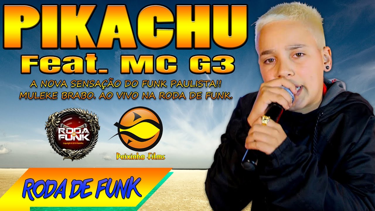 MC Pikachu - Feat. MC G3 :: Pela 1ª Vez ao vivo na Roda de Funk Especial ::