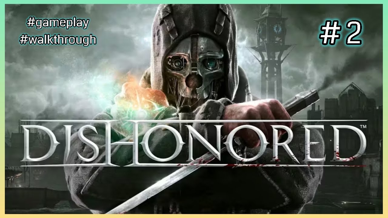 Yetişkin Mekanı Altın Kedi - Dishonered Part2 #dishonored #filmgibioyun #gameplay