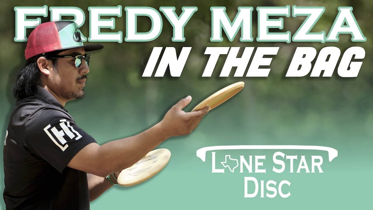 Fredy Meza - 2023 In the Bag | Lone Star Disc