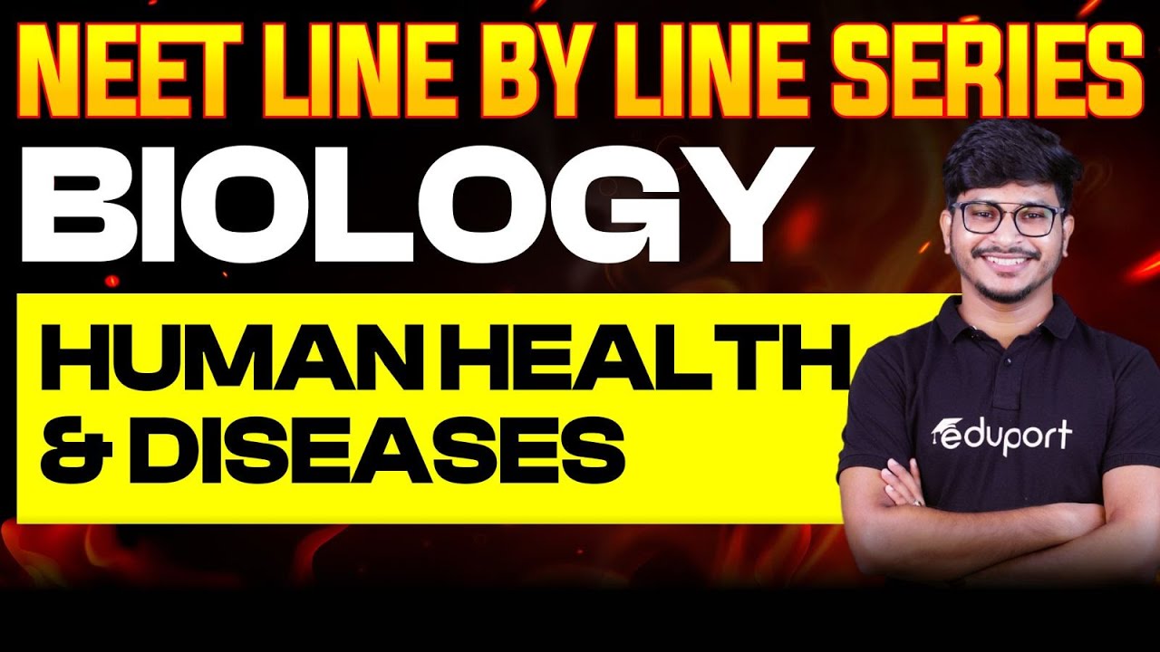 NEET 2025 Biology | Human Health & Diseases | Eduport NEET
