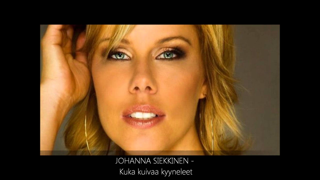 JOHANNA SIEKKINEN - Kuka Kuivaa Kyyneleet