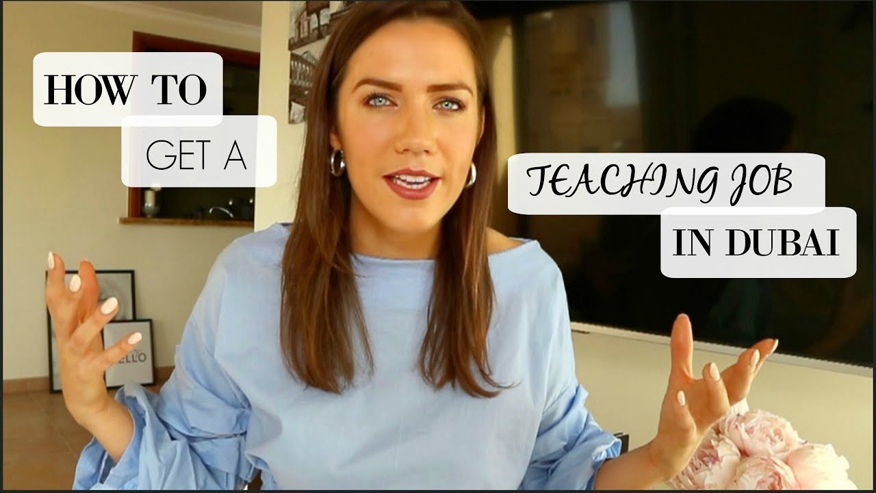 How to Get a Teaching Job in Dubai | Teach Me Vogue
