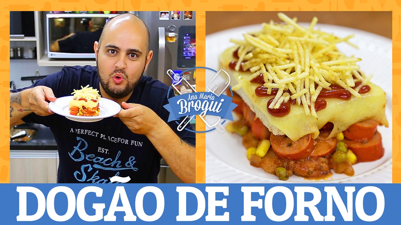 COMO FAZER UM DOGÃO DE FORNO | #AnaMariaBrogui