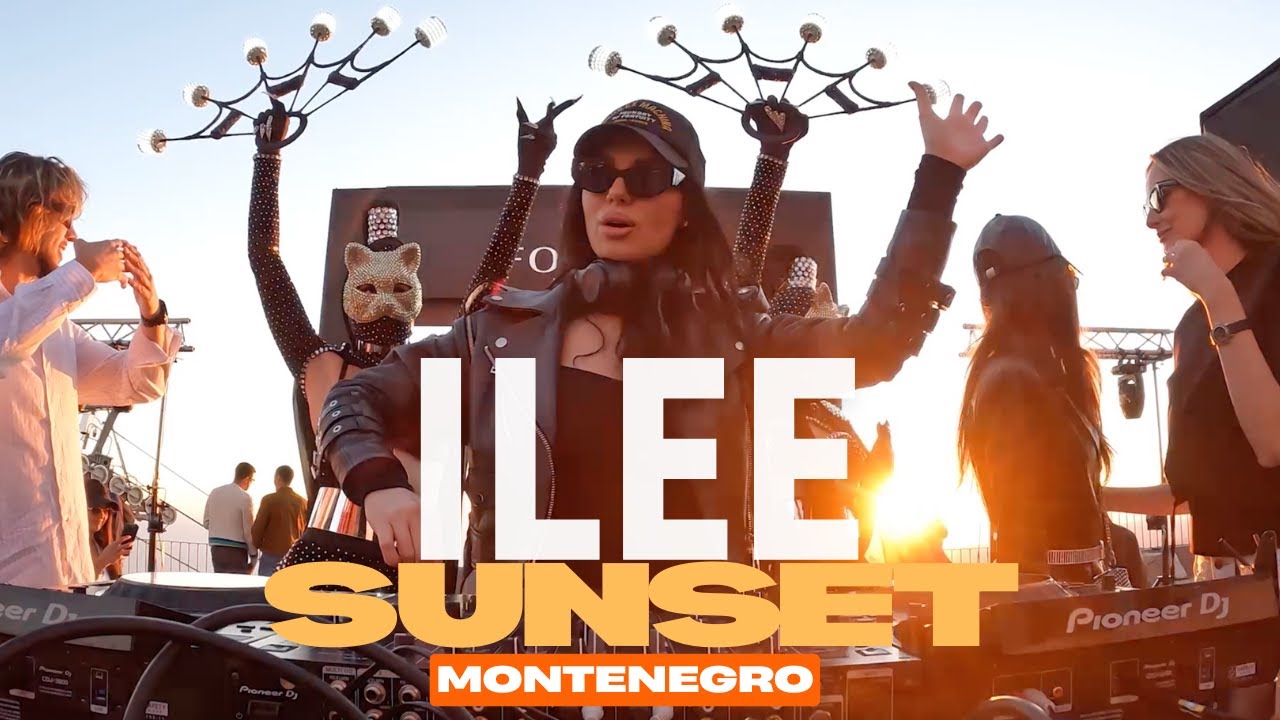 iLee – Live Above Montenegro | SunSet | DJ Set at Forza Kuk | Bay of Kotor 🇲🇪