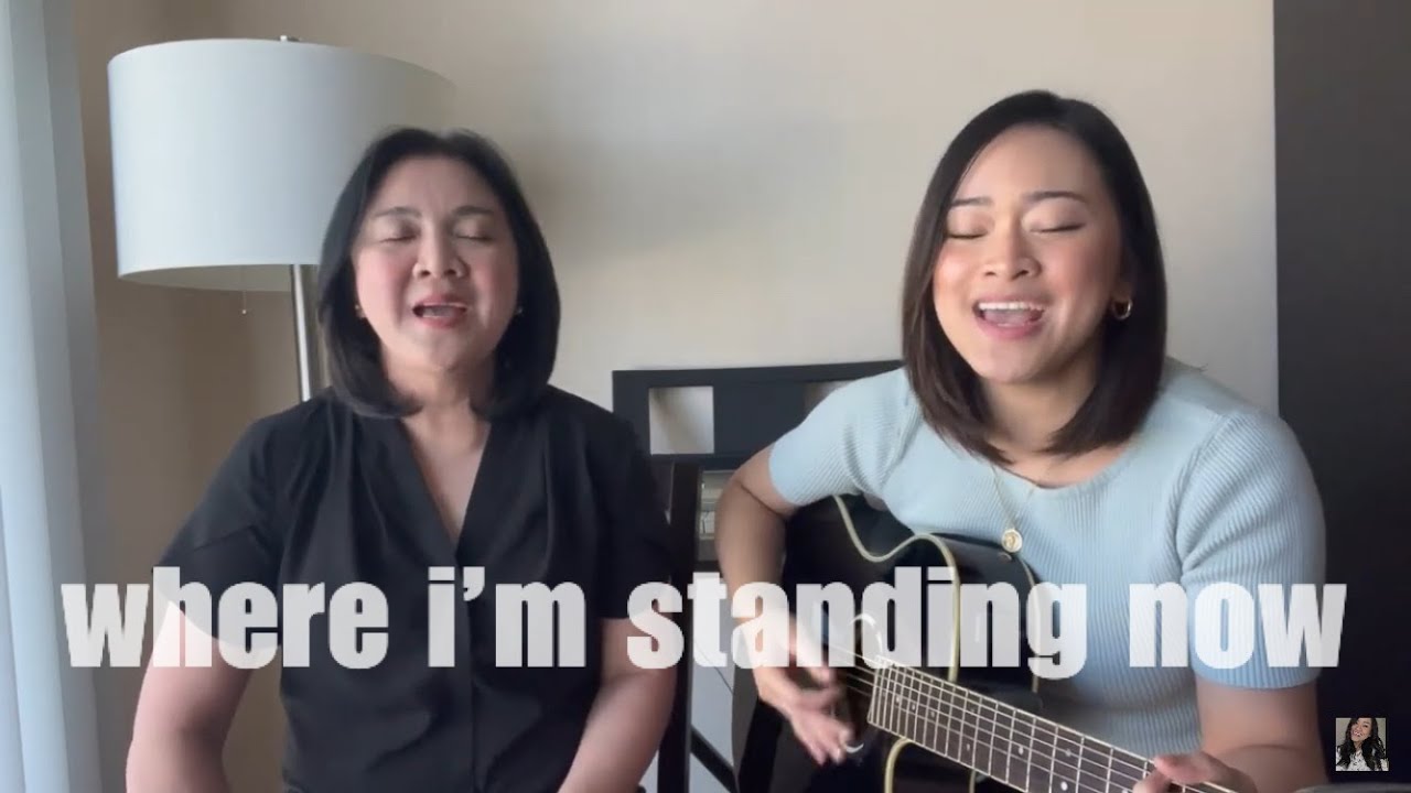 WHERE I'M STANDING NOW // Phil Wickham & Brandon Lake (cover) ft. Mama Anne