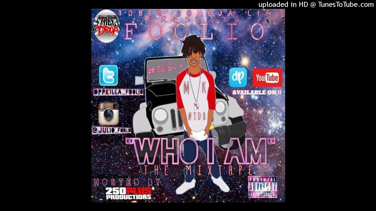 Foolio - Who I Am Pt2