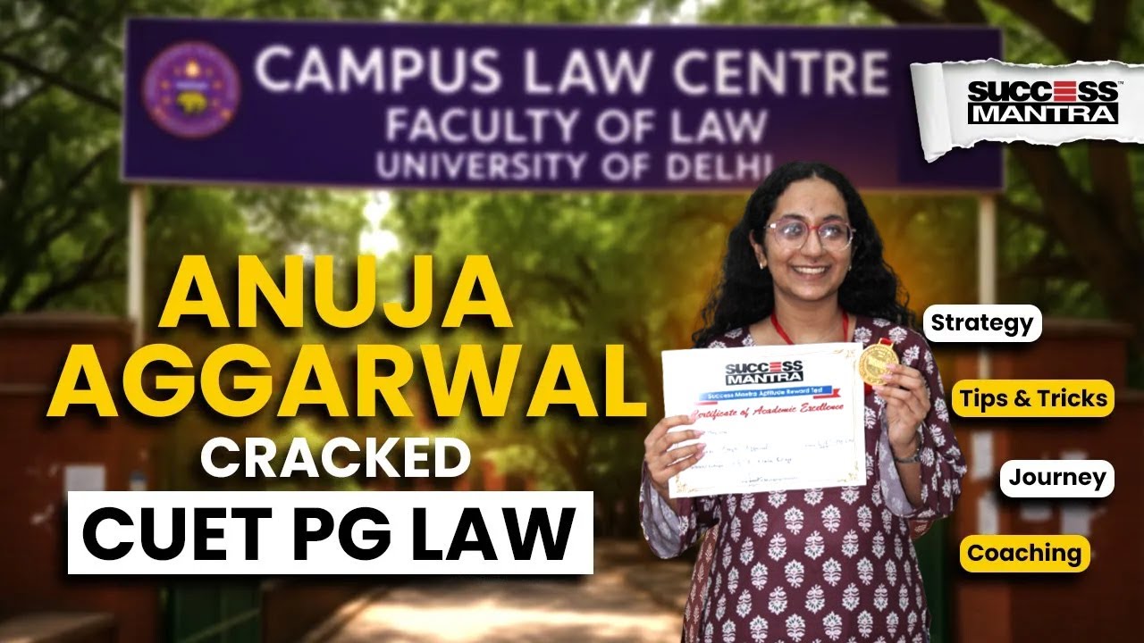 CUET PG-LAW 2025 Topper Anuja Aggarwal Scores 209 | Strategy, Tips & Coaching Secrets! 🔥
