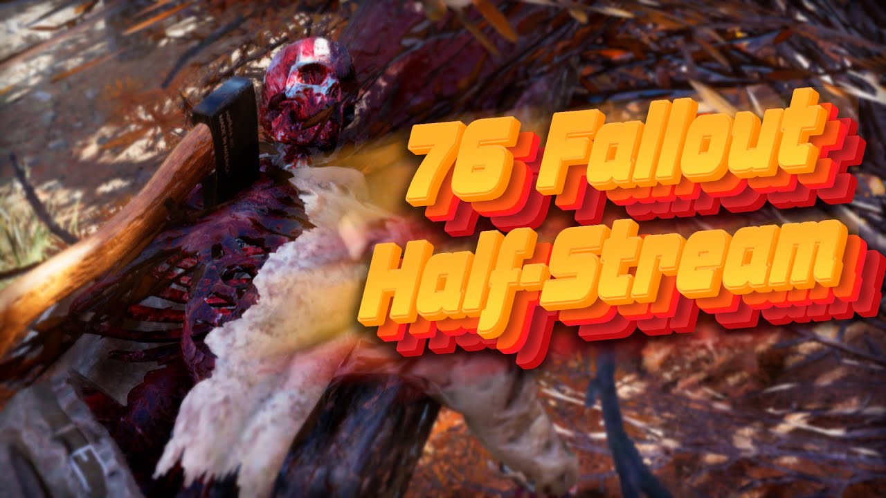 76 fallout Half-Stream. Ламповые посиделочки! 
