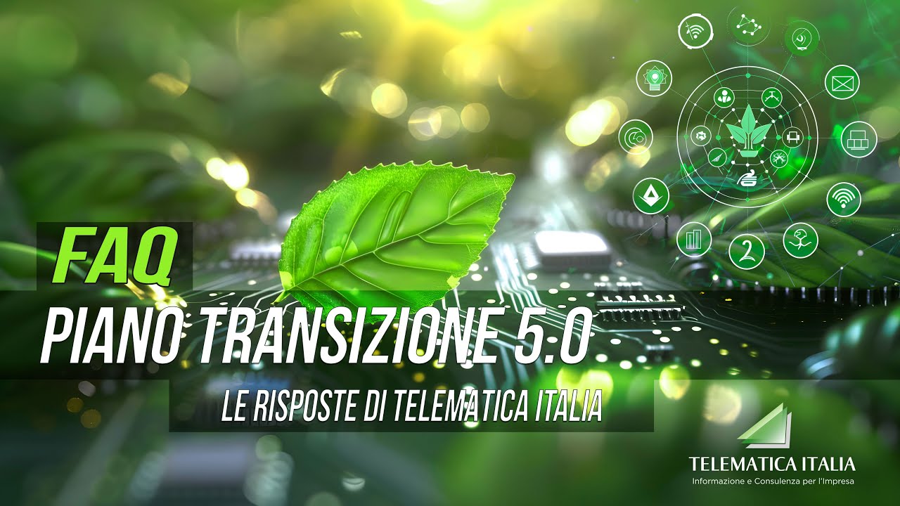 FAQ sul Piano Transizione 5.0, le risposte di Telematica Italia