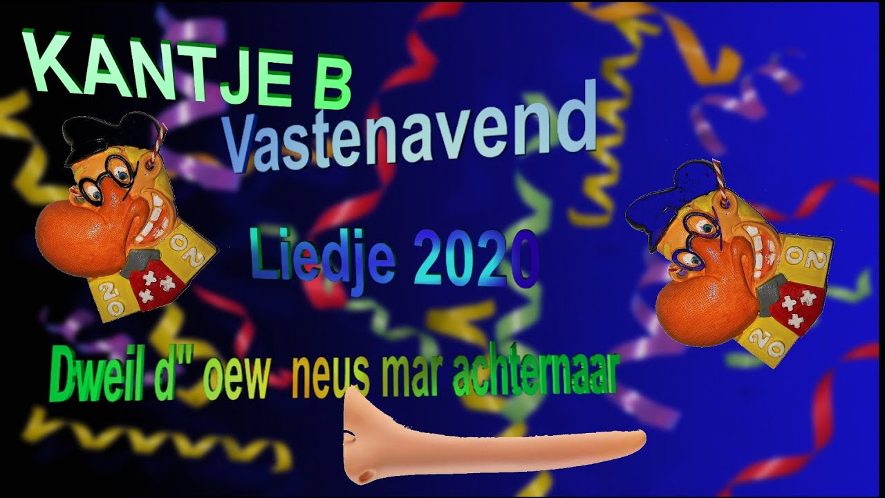 VASTENAVEND LIEDJE  KRABBEGAT 2020  (Dweil d’oew neus mar achternaar  KANJE B )