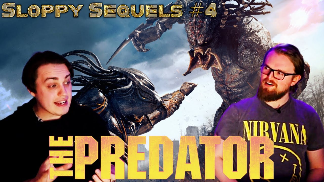 Sloppy Sequels Ep. 4: The Predator (2018) | REVIEW / REACTION